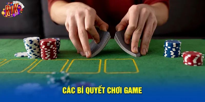 Cách chơi bài bửu dễ dàng