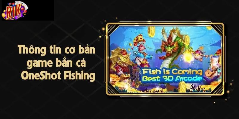Bắn cá oneshot cơ bản cho người mới