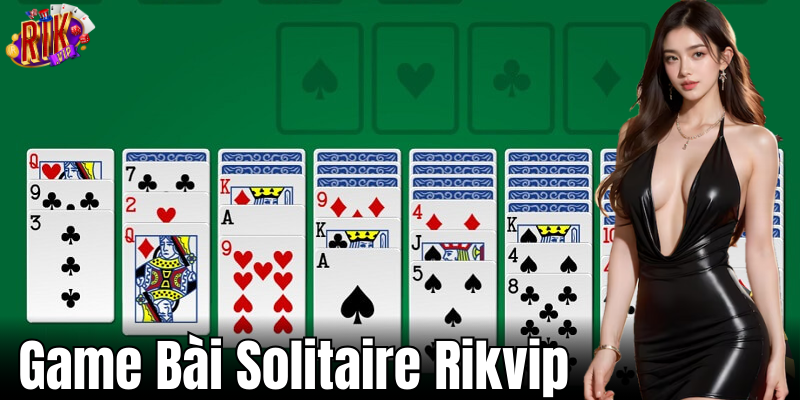 Giải trí thư giãn cùng luật chơi Solitaire