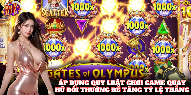 Cách áp dụng Quy Luật Chơi Game Quay Hũ Đổi Thưởng để thắng