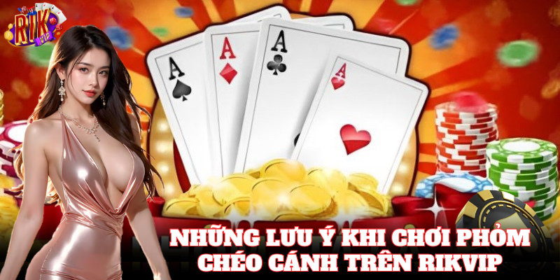 Kinh nghiệm thực chiến giúp làm chủ phỏm chéo cánh